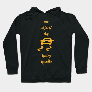 You spin me right round, traction control off Hoodie